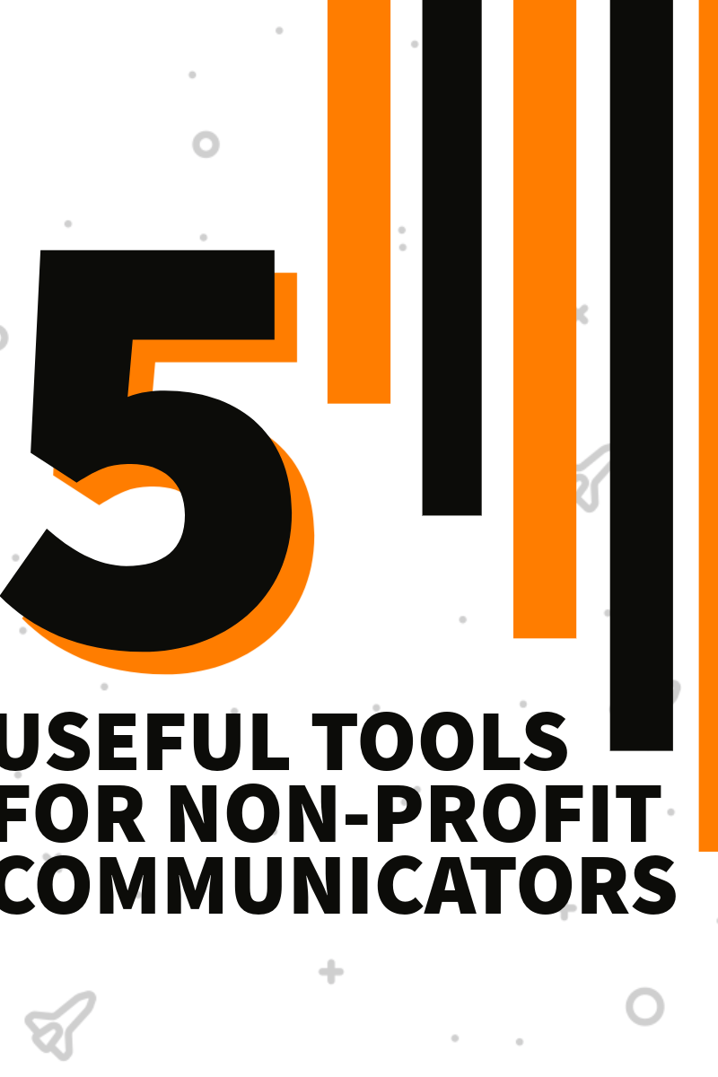 5 useful tools for non-profit communicators